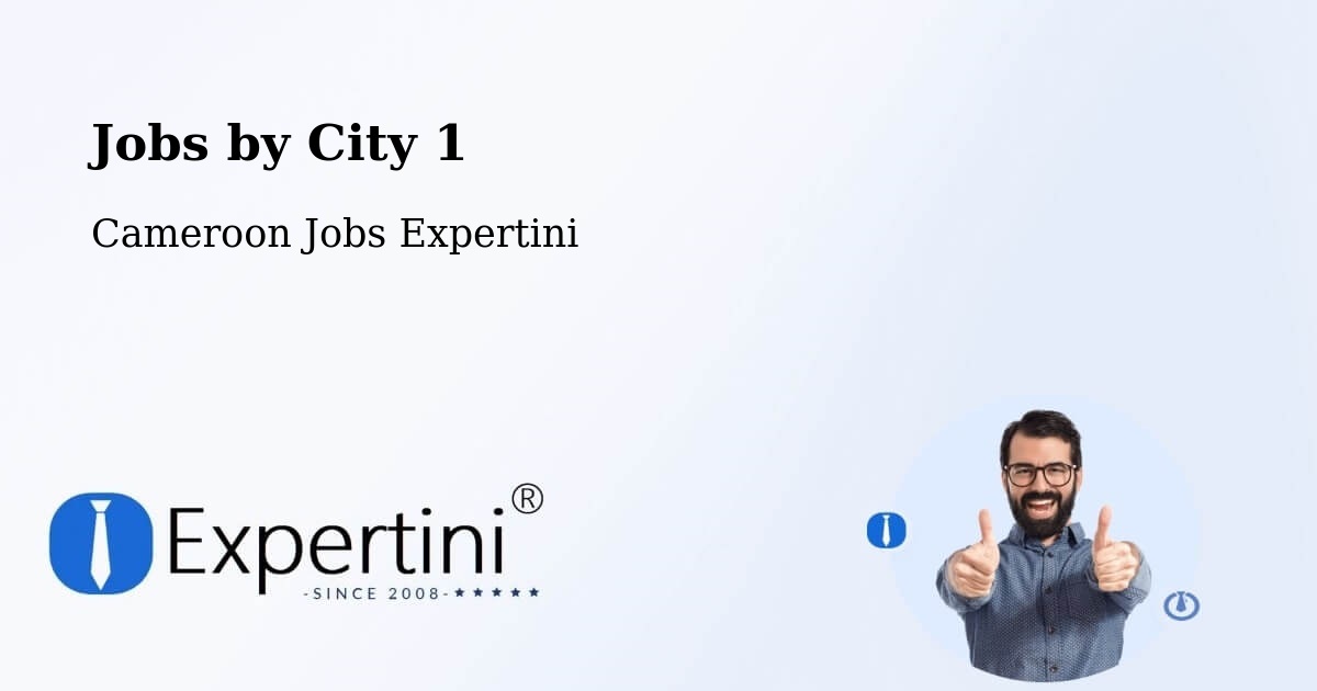 City Jobs in Cameroon - Expertini