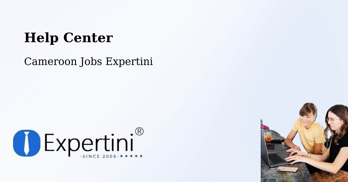 Help Center – Ambam - Cameroon Jobs Expertini