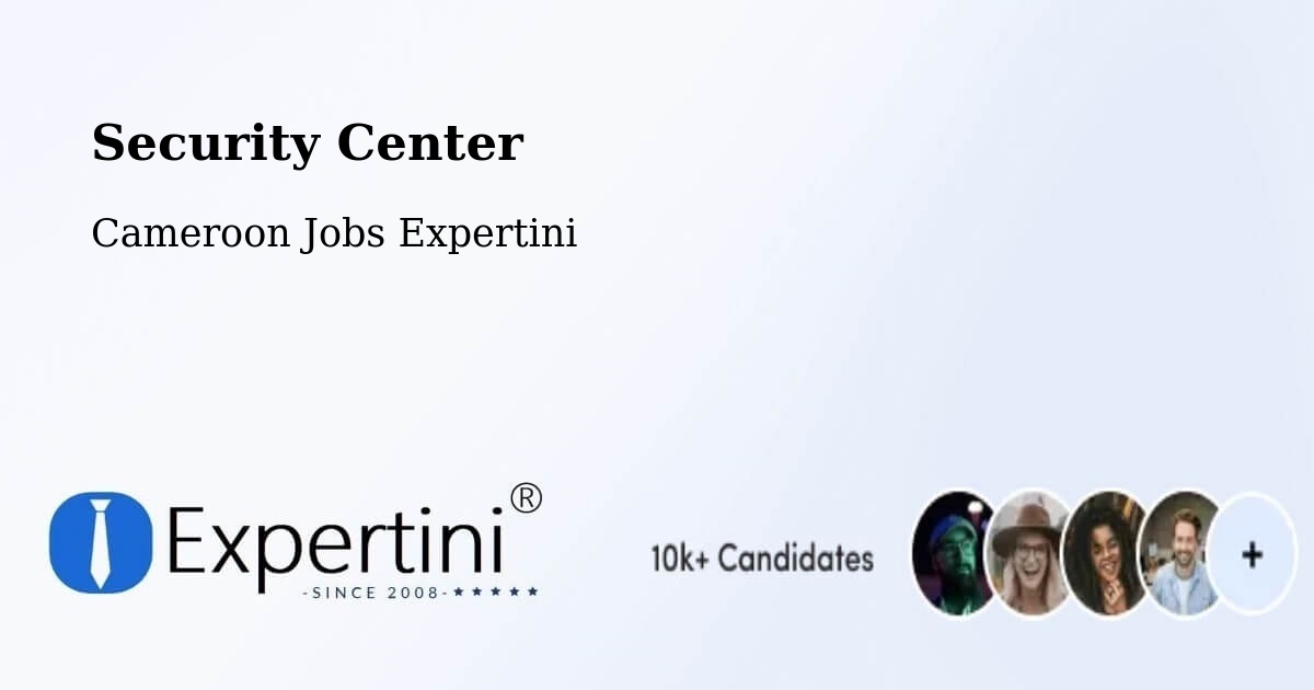 Security & Compliance – Ambam - Cameroon Jobs Expertini